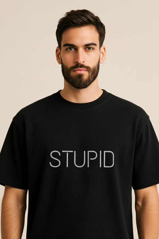 Stupid